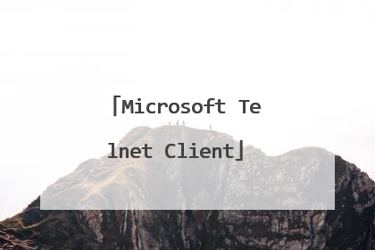 Microsoft Telnet Client