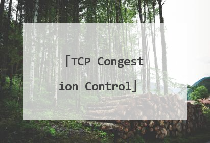 TCP Congestion Control